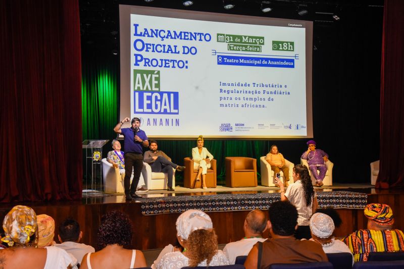 Lançamento do Projeto Axé Ananin Legal no teatro municipal