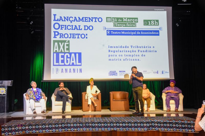 Lançamento do Projeto Axé Ananin Legal no teatro municipal